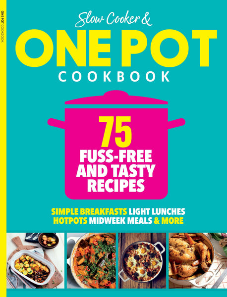 Smart Food Ideas: One Pot Cookbook: 75 Fuss-Free Recipes