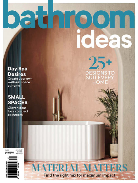 Bathroom Ideas Issue 2: 25 Designs to Suit Every Home
