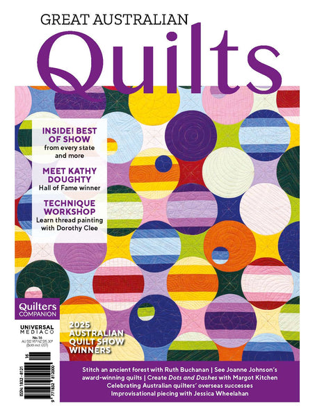 Great Australian Quilts Issue 16: 2025 Australian Quilt Show Winners