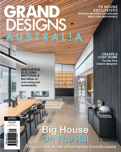 Grand Designs Australia Magazine Issue 13.6